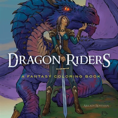 Dragon Riders: A Fantasy Coloring Book (Paperback)