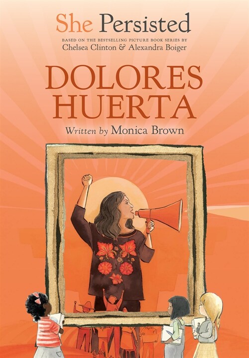 She Persisted: Dolores Huerta (Hardcover)