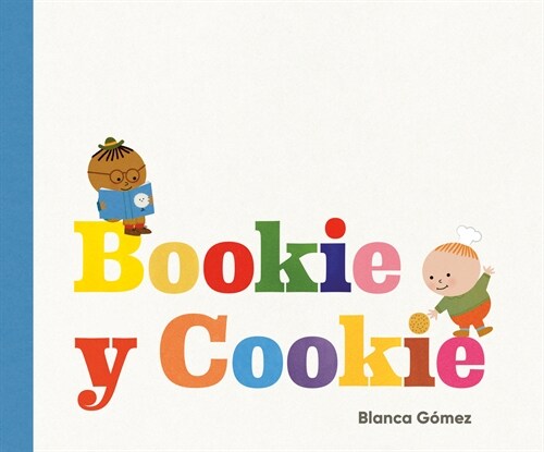 Bookie Y Cookie (Bookie and Cookie Spanish Edition) (Hardcover)