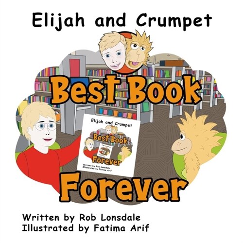 Elijah and Crumpet Best Book Forever (Paperback)