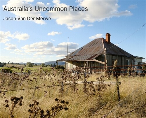 Australias Uncommon Places (Hardcover)