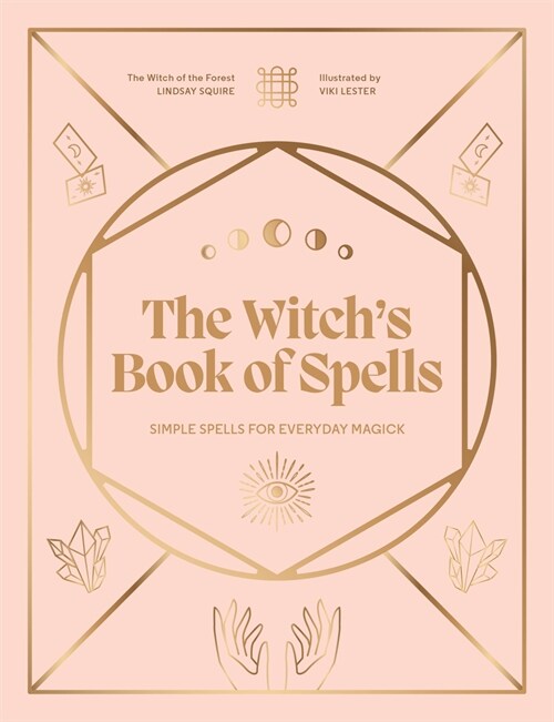 The Witchs Book of Spells : Simple Spells for Everyday Magick (Hardcover)