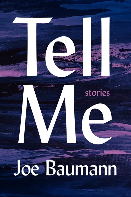 Tell Me: Stories (Paperback)