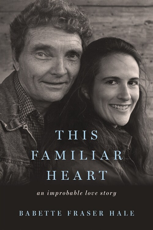This Familiar Heart: An Improbable Love Story (Paperback)