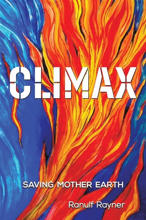 Climax : Saving Mother Earth (Paperback)