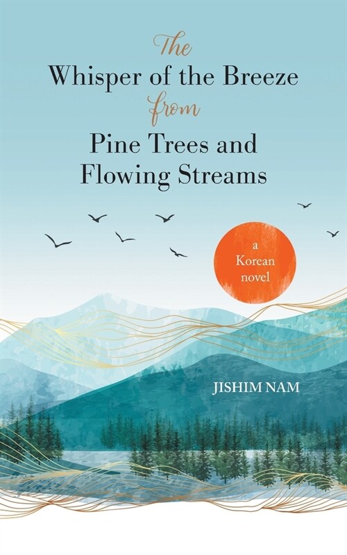 The Whisper of the Breeze from Pine Trees and Flowing Streams (Paperback)