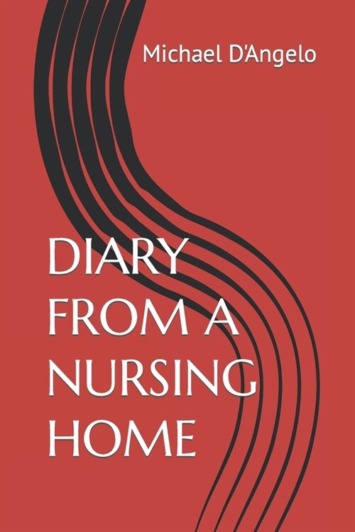 Diary from a Nursing Home (Paperback)
