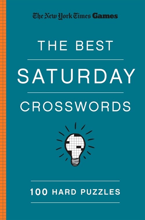 New York Times Games the Best Saturday Crosswords: 100 Hard Puzzles (Paperback)