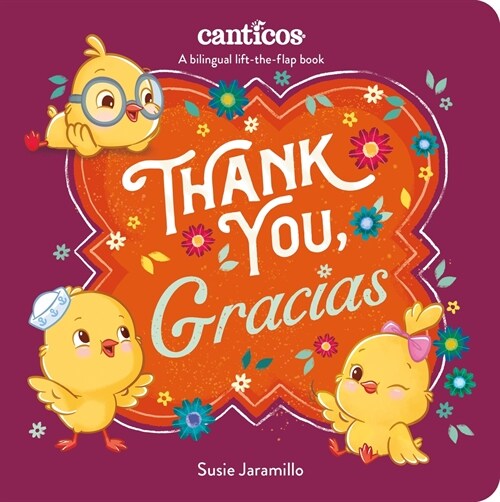 Thank You, Gracias: A Bilingual Lift-The-Flap Book (Board Books)