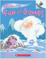 Unicorn and Yeti #8 : Fun and Games: An Acorn Book (Paperback)