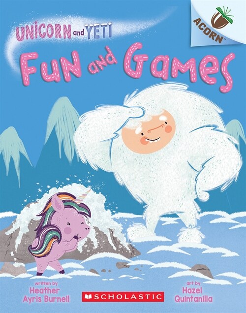 Unicorn and Yeti #8 : Fun and Games: An Acorn Book (Paperback)