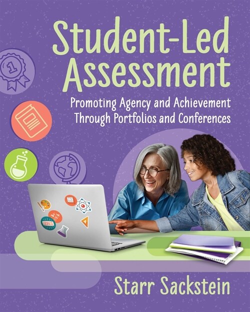 Student-Led Assessment: Promoting Agency and Achievement Through Portfolios and Conferences (Paperback)