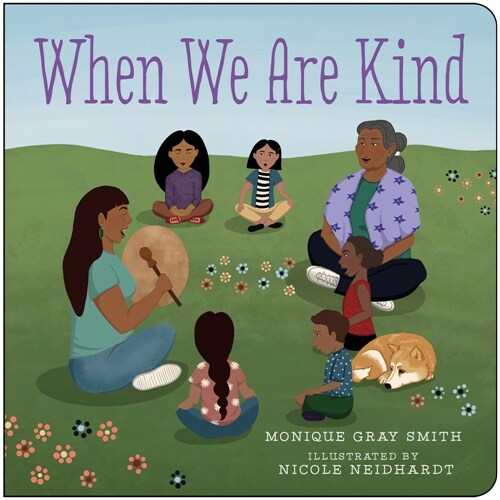 When We Are Kind (Board Books)