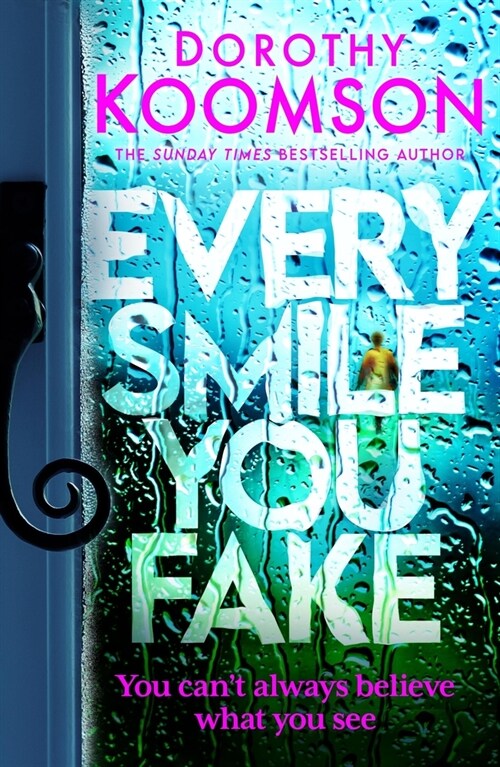 Every Smile You Fake : the gripping new novel from the bestselling Queen of the Big Reveal (Paperback)