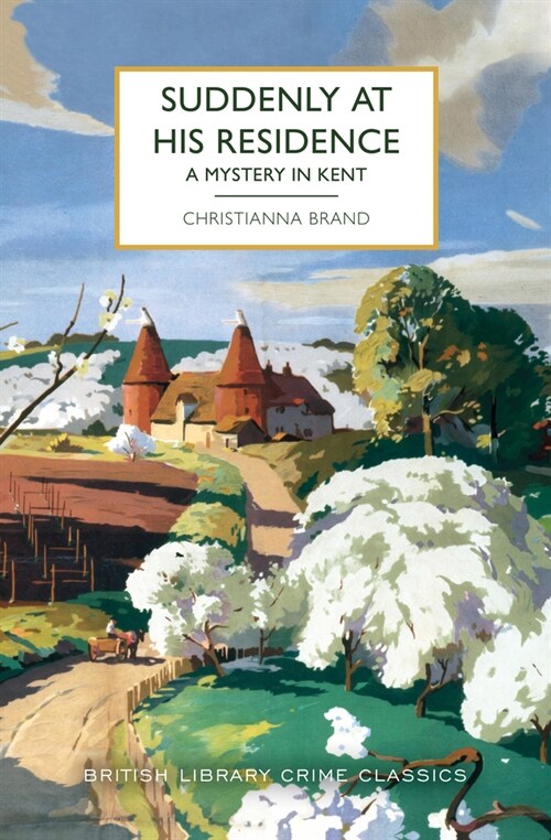 Suddenly at His Residence: A Mystery in Kent (Paperback)