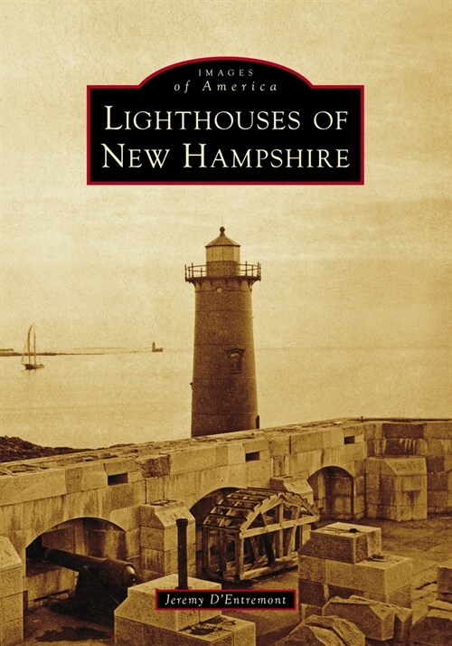 Lighthouses of New Hampshire (Paperback)