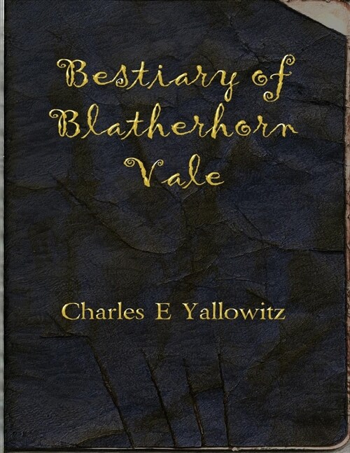 Bestiary of Blatherhorn Vale (Paperback)