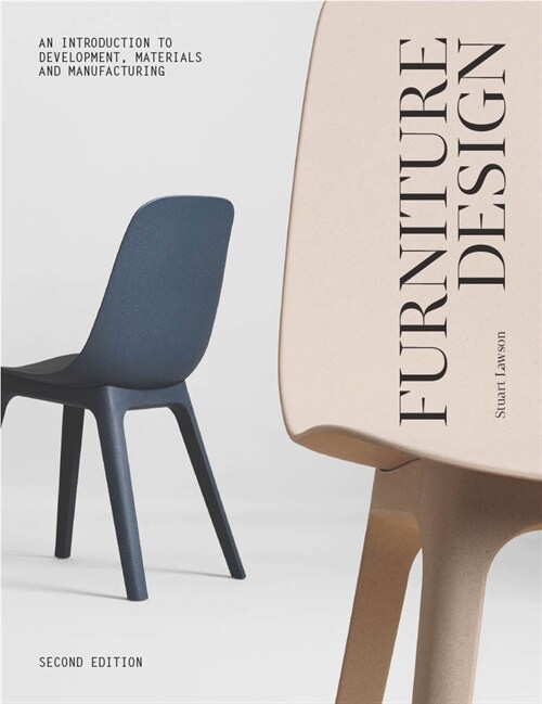 Furniture Design, second edition : An Introduction to Development, Materials and Manufacturing (Paperback)