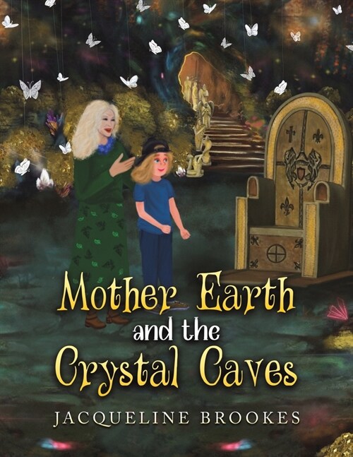 Mother Earth and the Crystal Caves (Paperback)