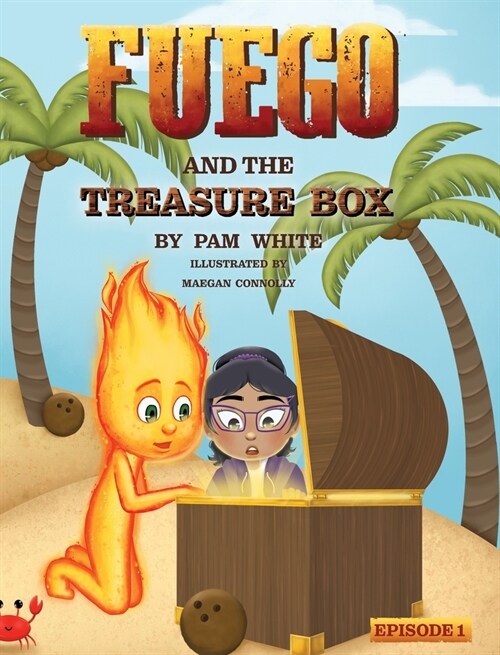 Fuego And The Treasure Box (Hardcover)