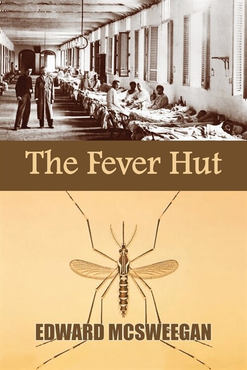 The Fever Hut (Paperback)