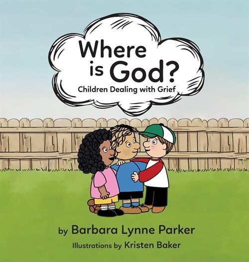 Where is God?, Children Dealing with Grief (Hardcover)