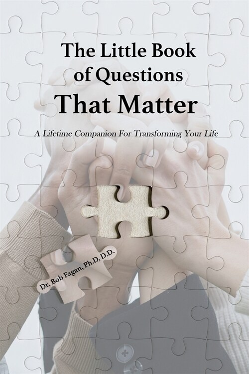 The Little Book of Questions That Matter - A Lifetime Companion For Transforming Your Life (Paperback)