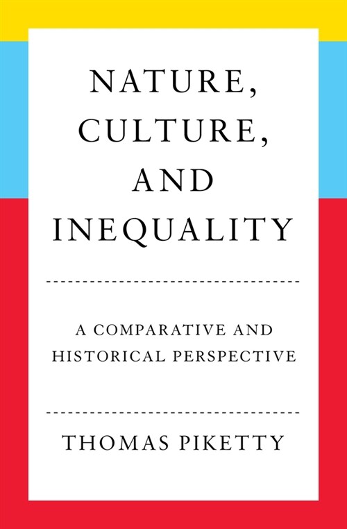 Nature, Culture, and Inequality: A Comparative and Historical Perspective (Hardcover)