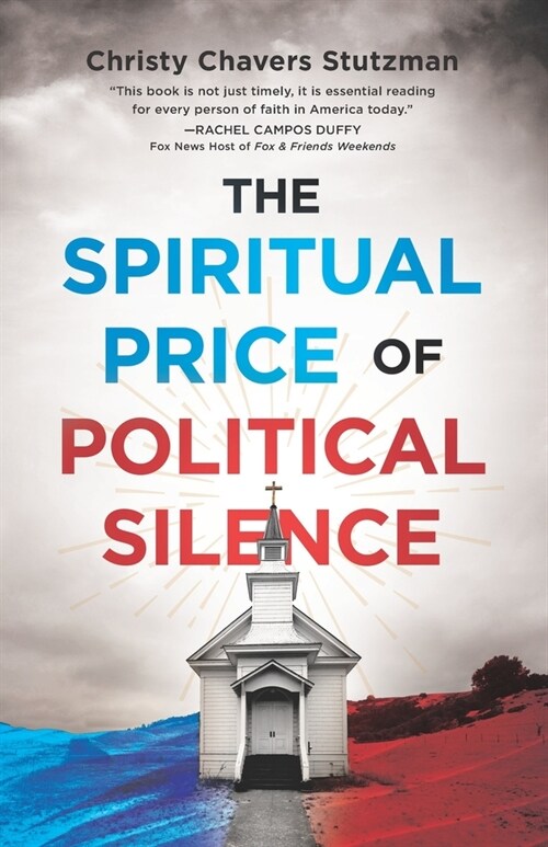 The Spiritual Price of Political Silence (Paperback)