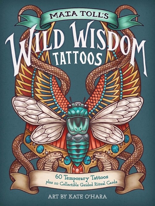 Maia Tolls Wild Wisdom Tattoos: 60 Temporary Tattoos Plus 10 Collectible Guided-Ritual Cards (Paperback)