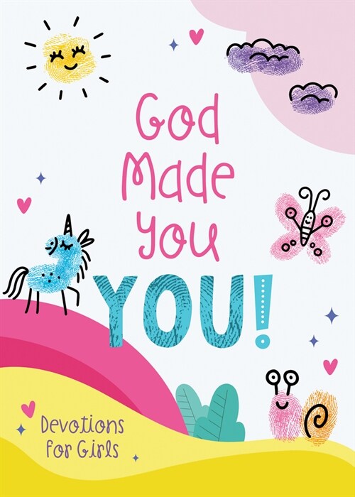 God Made You You! [Girls]: Devotions for Girls (Paperback)