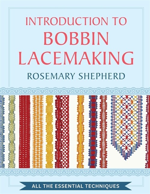 An Introduction to Bobbin Lace Making (Paperback)