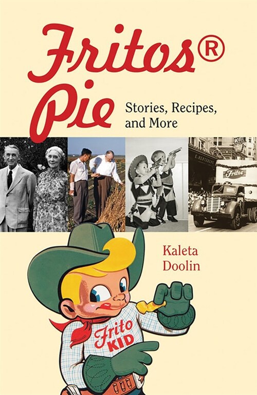 Fritos(r) Pie: Stories, Recipes, and More Volume 24 (Paperback)