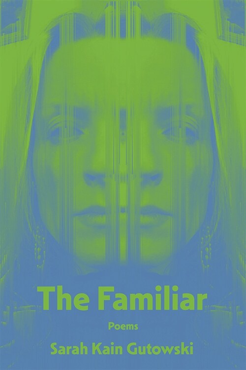 The Familiar: Poems (Paperback)
