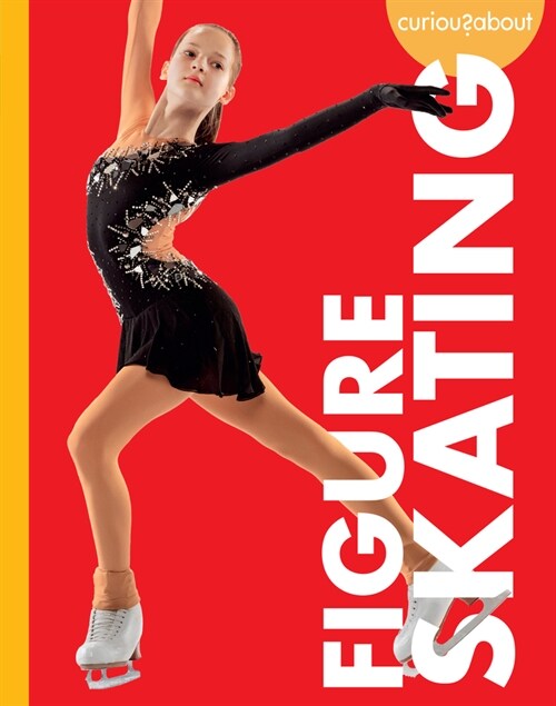 Curious about Figure Skating (Paperback)