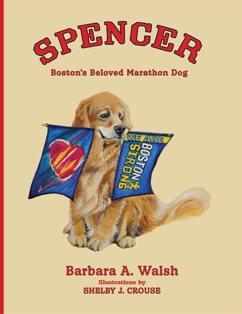 Spencer: Bostons Beloved Marathon Dog (Paperback)