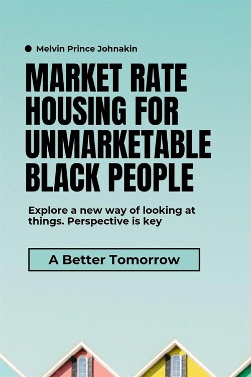 Market Rate for Unmarketable Black People (Paperback)