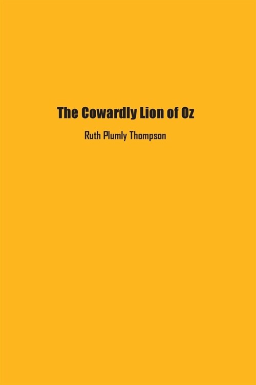 The Cowardly Lion of Oz (Paperback)
