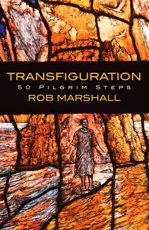 Transfiguration: 50 Pilgrim Steps (Paperback)