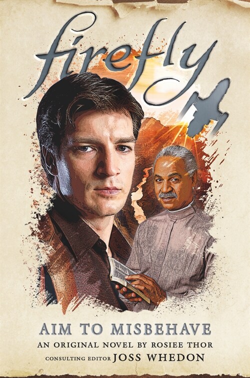 Aim to Misbehave: Firefly (Hardcover)