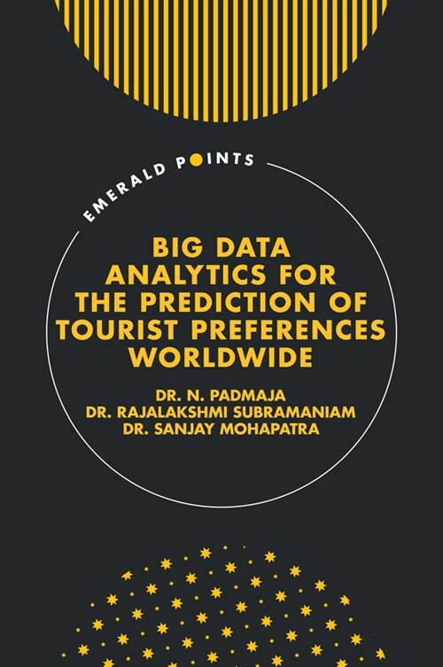 Big Data Analytics for the Prediction of Tourist Preferences Worldwide (Hardcover)