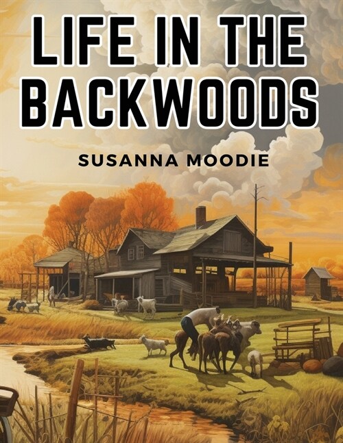 Life in the Backwoods (Paperback)