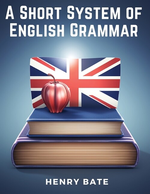A Short System of English Grammar (Paperback)