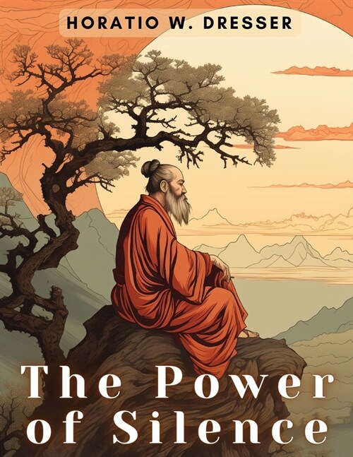 The Power of Silence (Paperback)