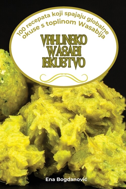 Vrhunsko Wasabi Iskustvo (Paperback)