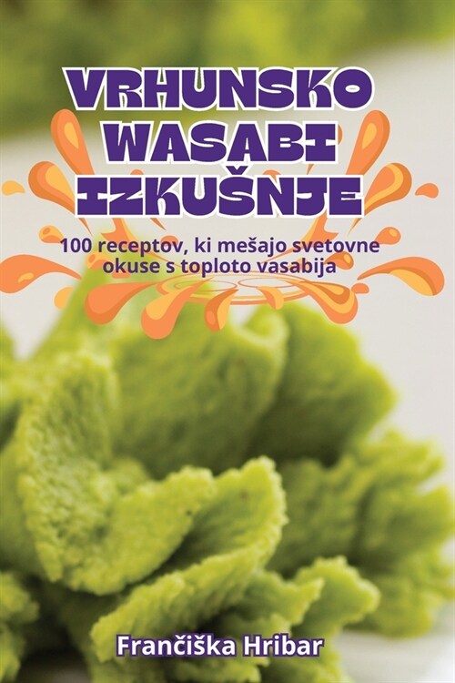 Vrhunsko Wasabi Izkusnje (Paperback)