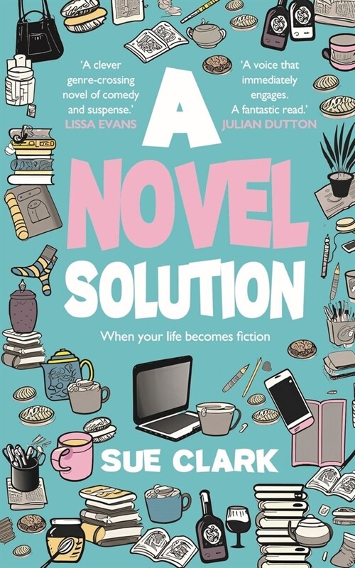 A Novel SolutionA Novel Solution: Tragedy and comedy clash in this hilarious summer read (Paperback)