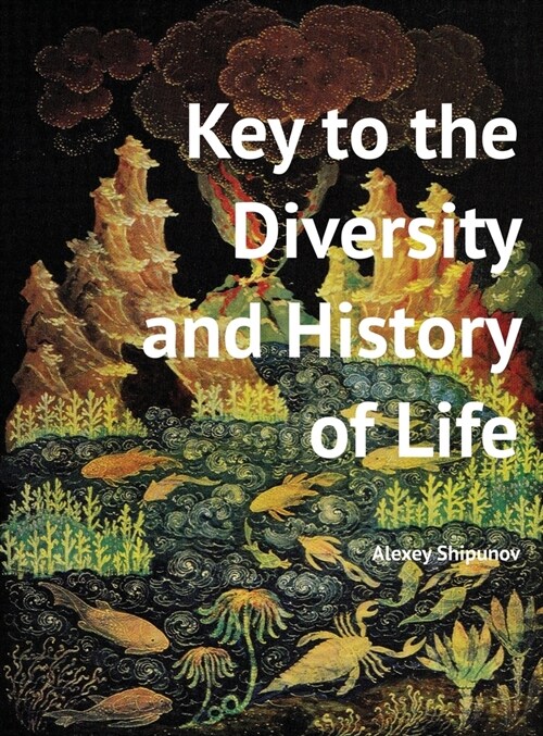 Key to the Diversity and History of Life (Hardcover)