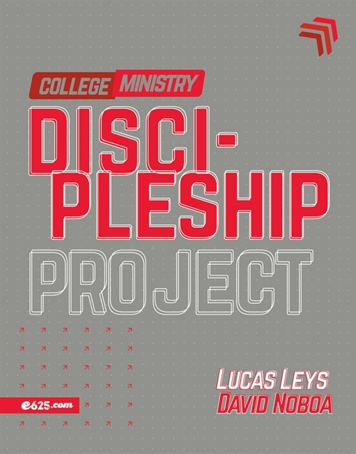 Discipleship Project - College Ministry (Proyecto Discipulado - Ministerio de J?enes) (Paperback)