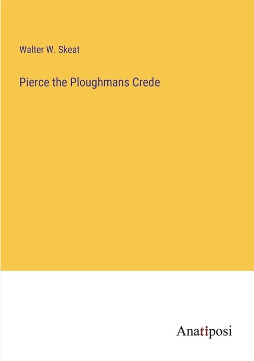 Pierce the Ploughmans Crede (Paperback)